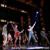 「WE WILL ROCK YOU」 日本公演 2006